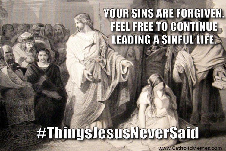 Things Jesus never said 13